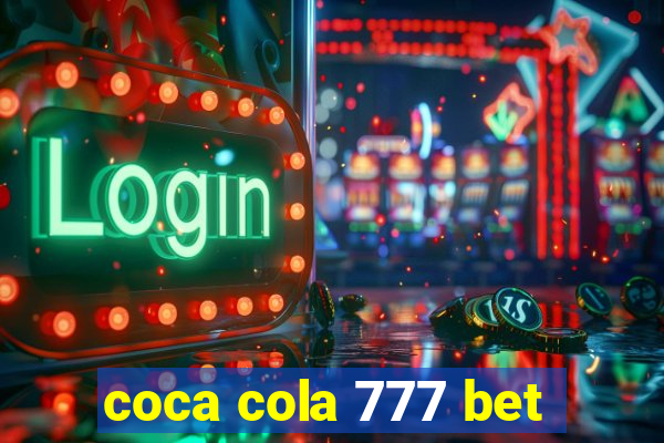 coca cola 777 bet